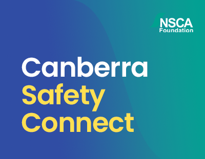 2026 Capital Connections: Networking for Health and Safety Excellence in Canberra